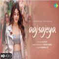 full lyrics of song Aaj Sajeya