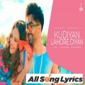 full lyrics of song Kudiyan Lahore Diyan